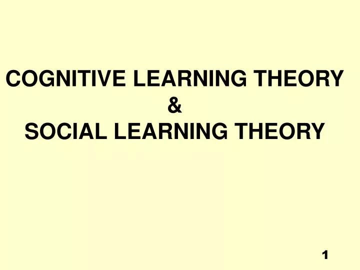 ppt cognitive learning theory social learning theory cognitive learning theory