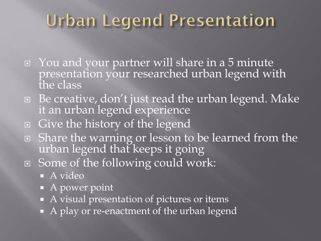 informative speech on urban legends