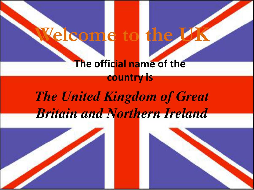 When to the uk. Britain надпись. Great Britain надпись. The United Kingdom of great Britain and Northern Ireland флаг. «Welcome to great Britain”для 2 класса.