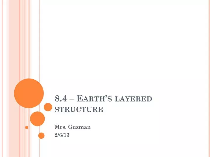 PPT - 8.4 – Earth’s layered structure PowerPoint Presentation, free ...