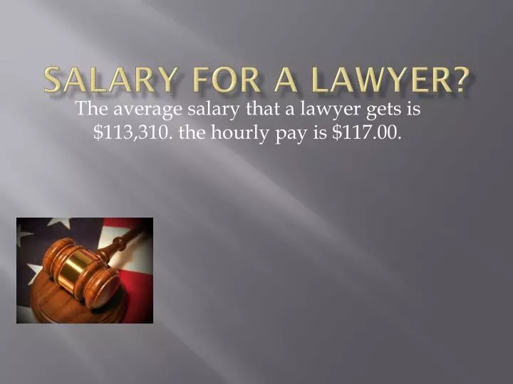 PPT Salary for a lawyer? PowerPoint Presentation, free download ID