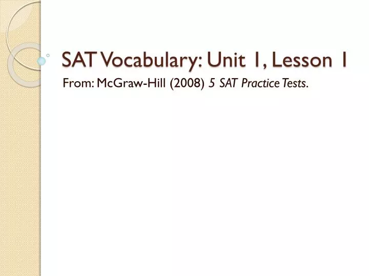 PPT - SAT Vocabulary: Unit 1, Lesson 1 PowerPoint Presentation, free