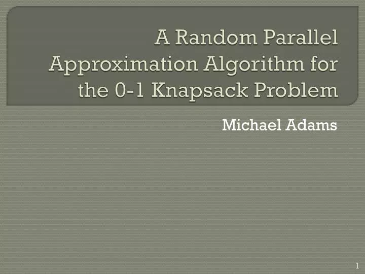 knapsack approximation algorithm knapsack approximation algorithm
