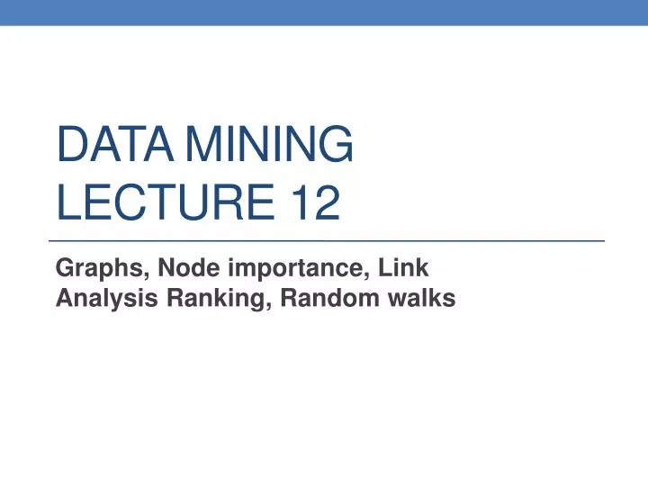 data mining lecture 12 n.