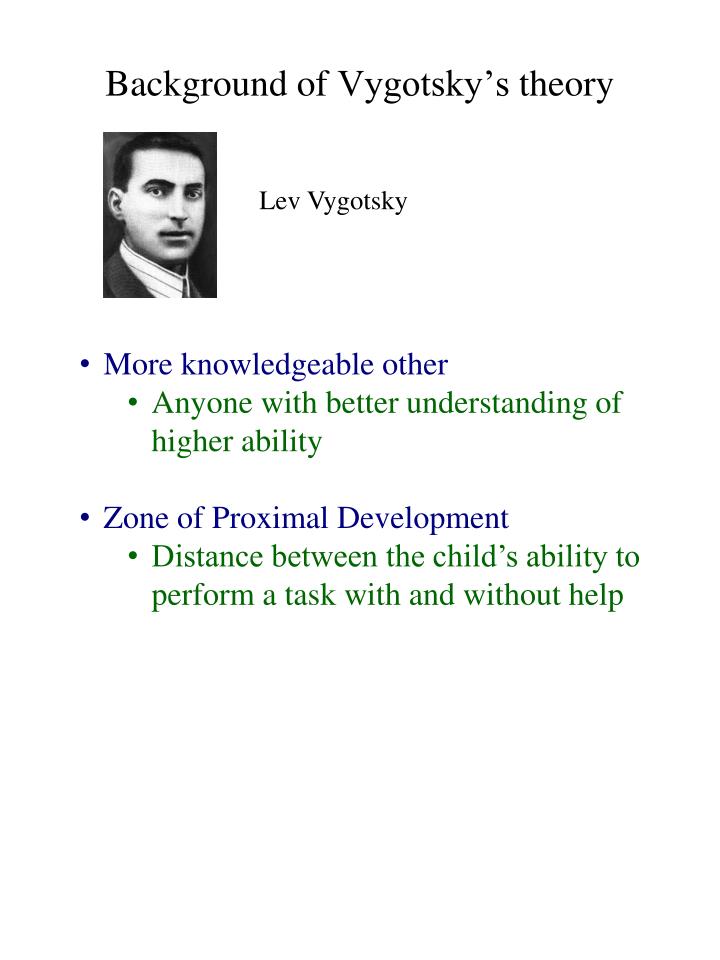 PPT - Cognitive Development Vygotsky’s Approach PowerPoint Presentation