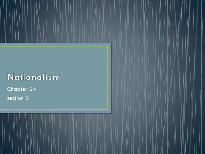 PPT - Nationalism PowerPoint Presentation, free download - ID:2725005