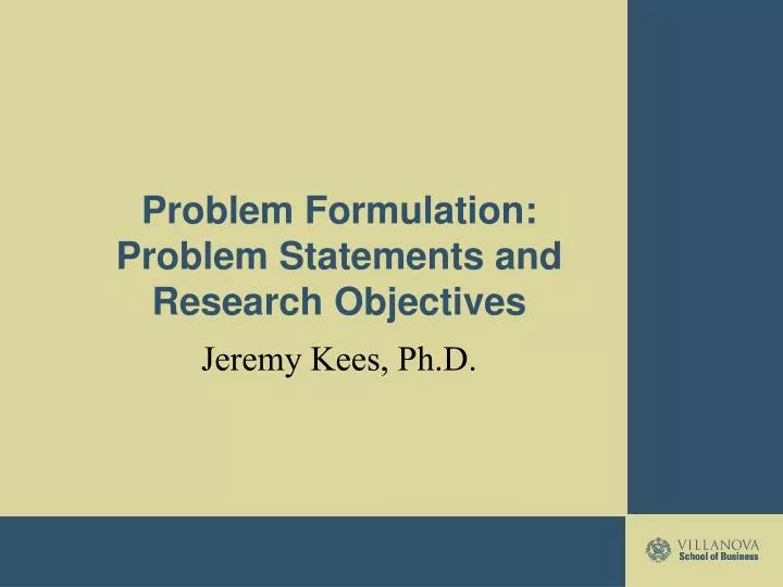 PPT - Problem Formulation: Problem Statements and Research Objectives ...