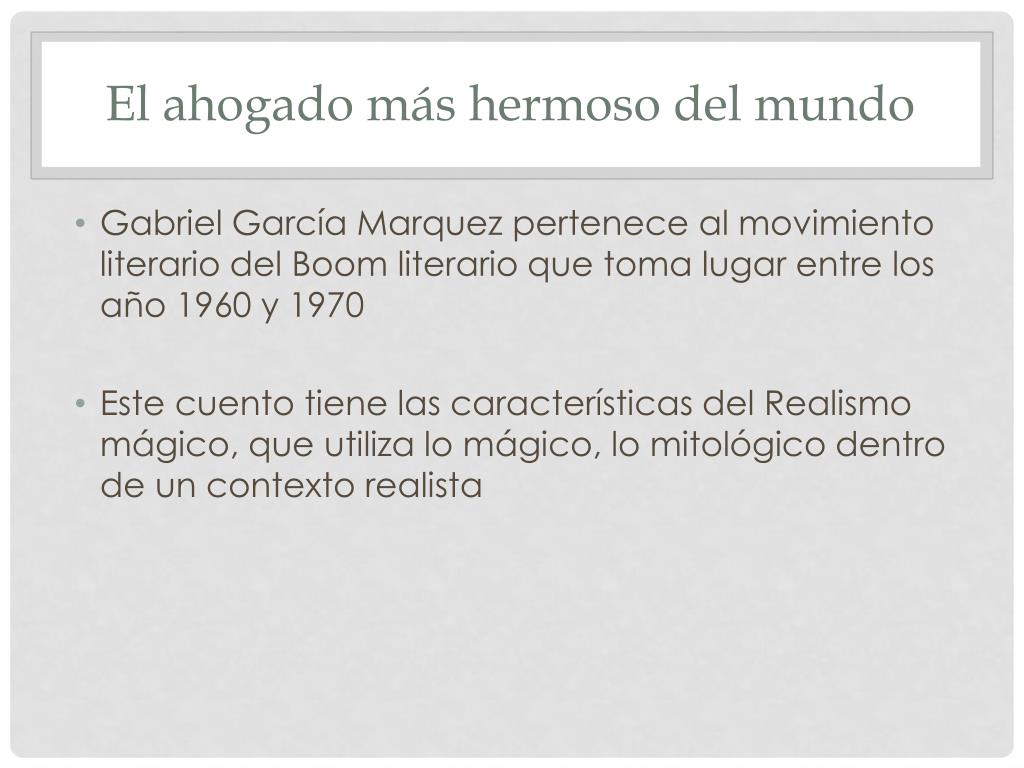 Resumen Del Ahogado Más Hermoso Del Mundo PPT - El ahogado más hermoso del mundo ” PowerPoint Presentation, free