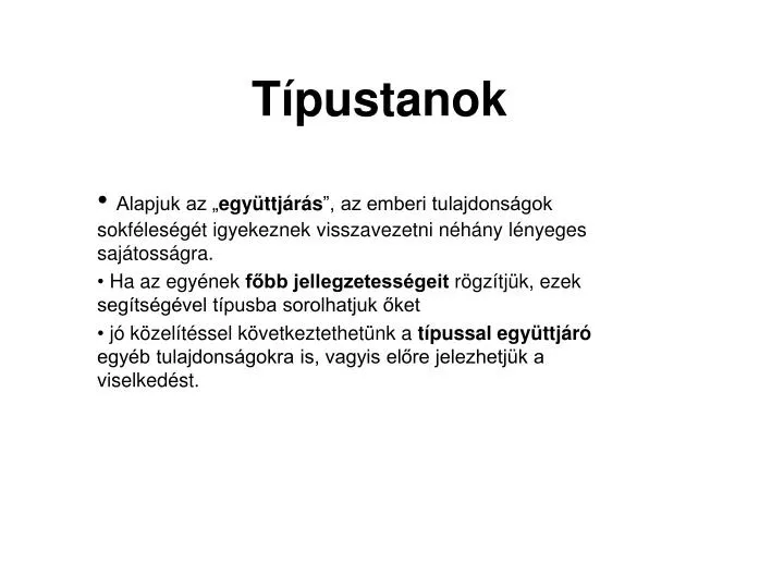 Emberi tulajdonságok csoportosítása Emberi tulajdonságok csoportosítása