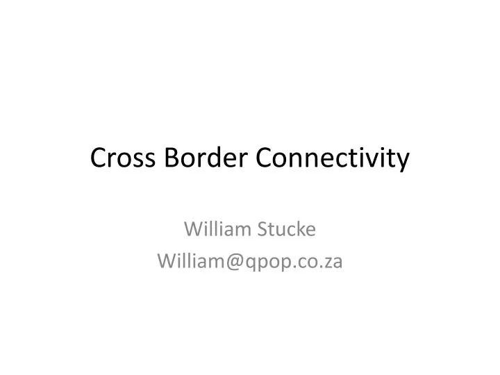 cross border connectivity n.