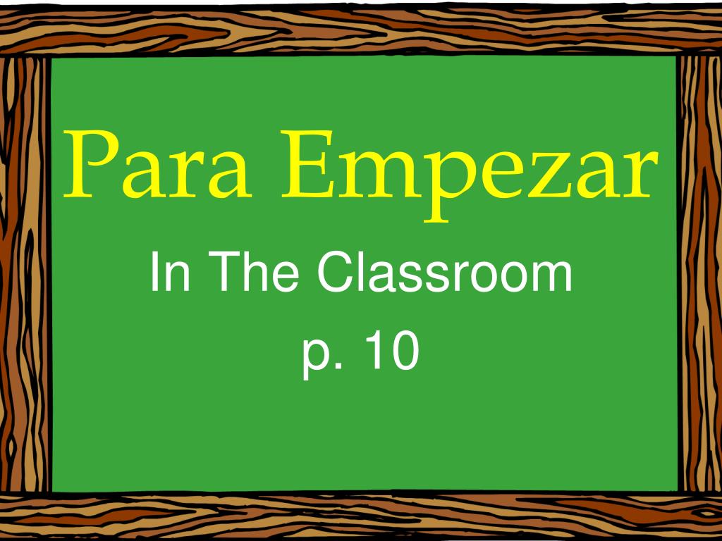 Ppt Para Empezar Powerpoint Presentation Free Download Id2728751