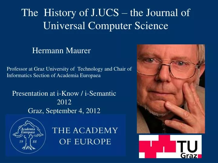 PPT  The History of J.UCS – the Journal of Universal Computer Science