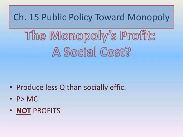 ch 15 public policy toward monopoly n.