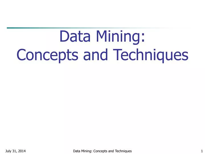 PPT - Data Mining: Concepts and Techniques PowerPoint Presentation ...