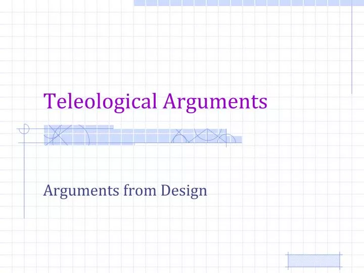 Ppt Teleological Arguments Powerpoint Presentation Free Download Ppt Teleological Arguments Powerpoint Presentation Free Download