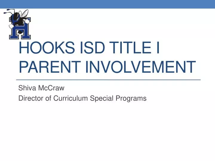 PPT Hooks ISD Title I Parent Involvement PowerPoint Presentation