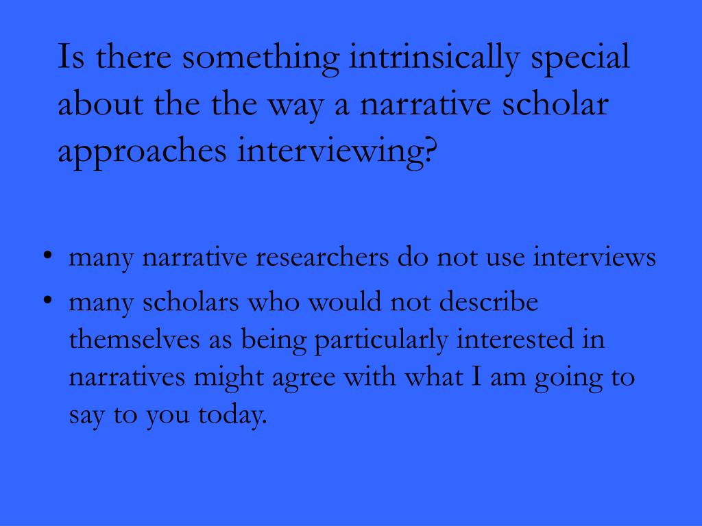 research interviewing context and narrative