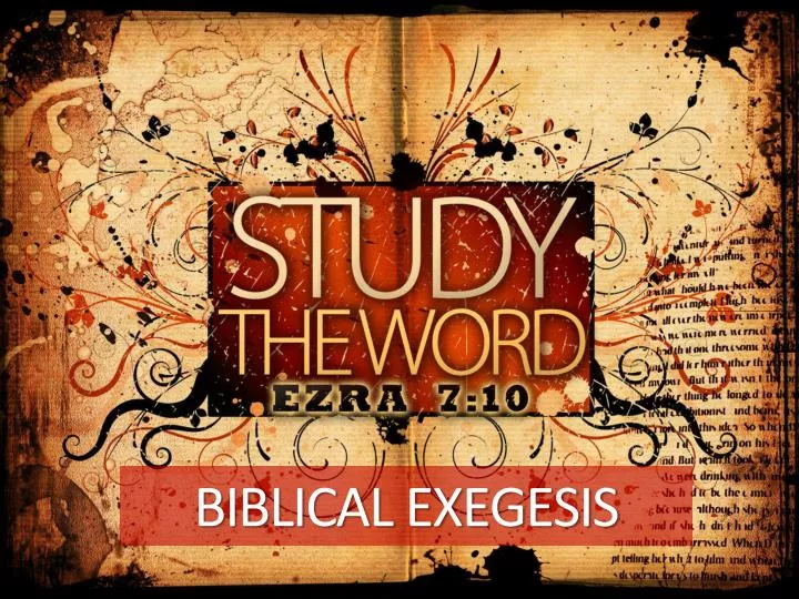 PPT - BIBLICAL EXEGESIS PowerPoint Presentation, Free Download - ID:2733576