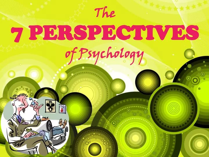 PPT - The 7 PERSPECTIVES of Psychology PowerPoint Presentation, free
