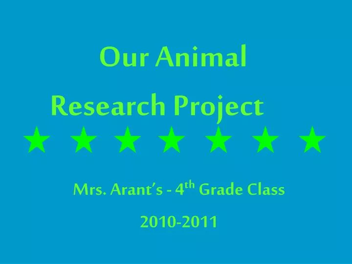 PPT Our Animal Research Project PowerPoint Presentation, free download ID2734461
