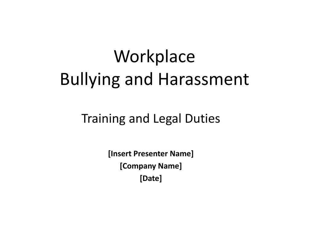 Ppt Workplace Bullying And Harassment Training Presentation Powerpoint