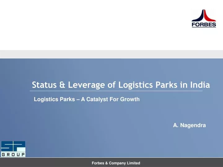 status leverage of logistics parks in india n.