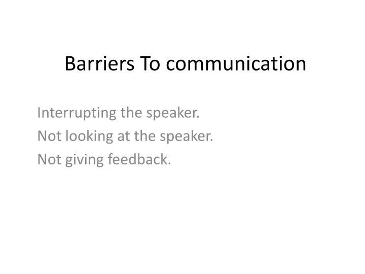 PPT Barriers To communication PowerPoint Presentation, free download ID2735632