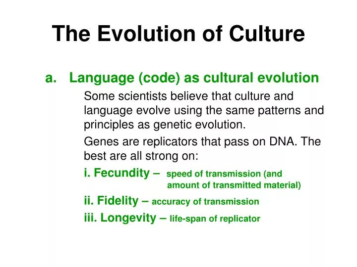 PPT - The Evolution Of Culture PowerPoint Presentation, Free Download ...