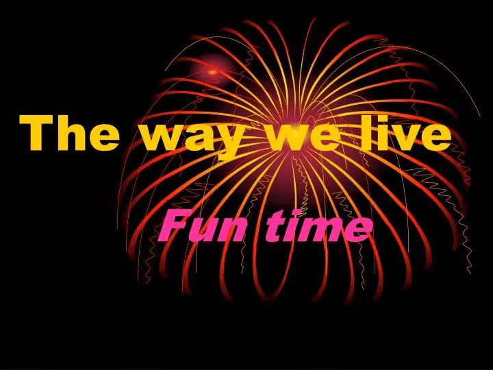 live fun live fun