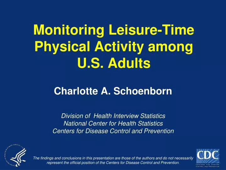 monitoring leisure time physical activity among u s adults n.