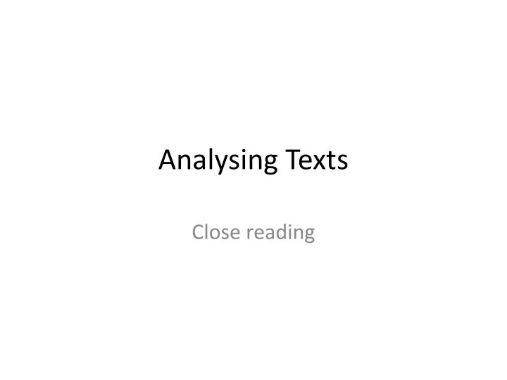 PPT - Analysing Texts PowerPoint Presentation, free download - ID:2739550