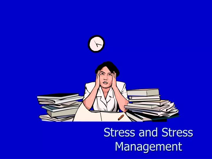 stress and stress management n.