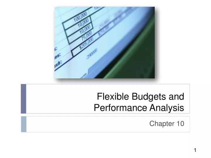 PPT Flexible Budgets And Performance Analysis PowerPoint Presentation 