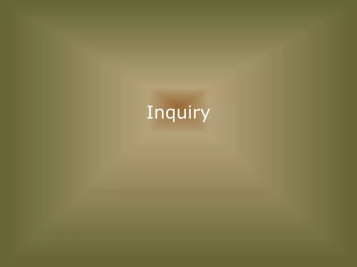 inquiry n.
