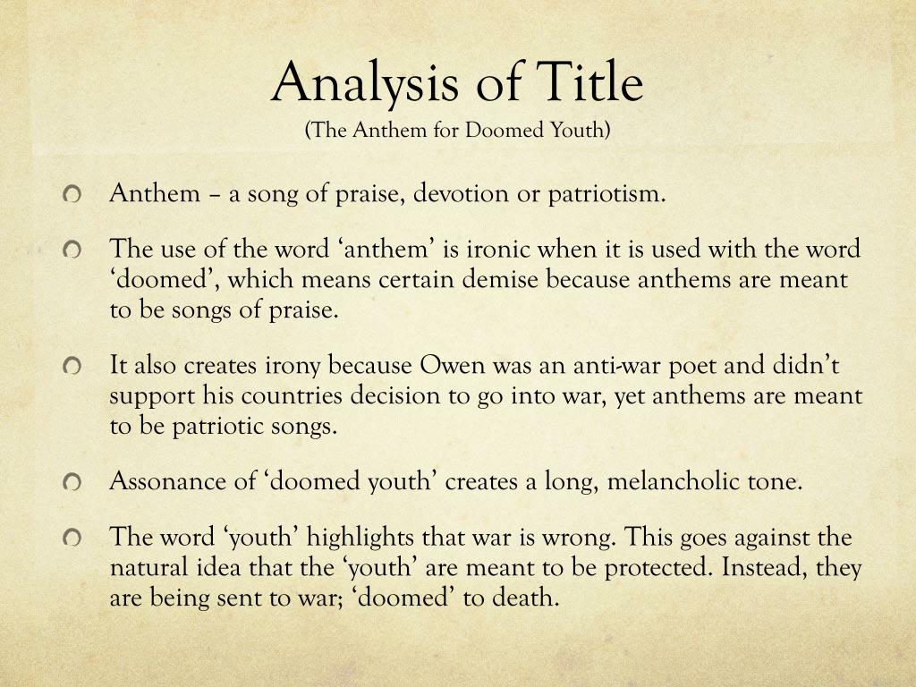 Wilfred Owen. SUMMARY “Anthem for Doomed Youth” has two sections