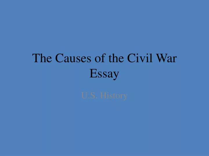 causes of the civil war essay introduction