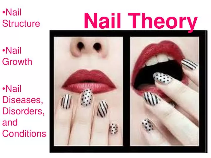 Ppt Nail Theory Powerpoint Presentation Free Download Id