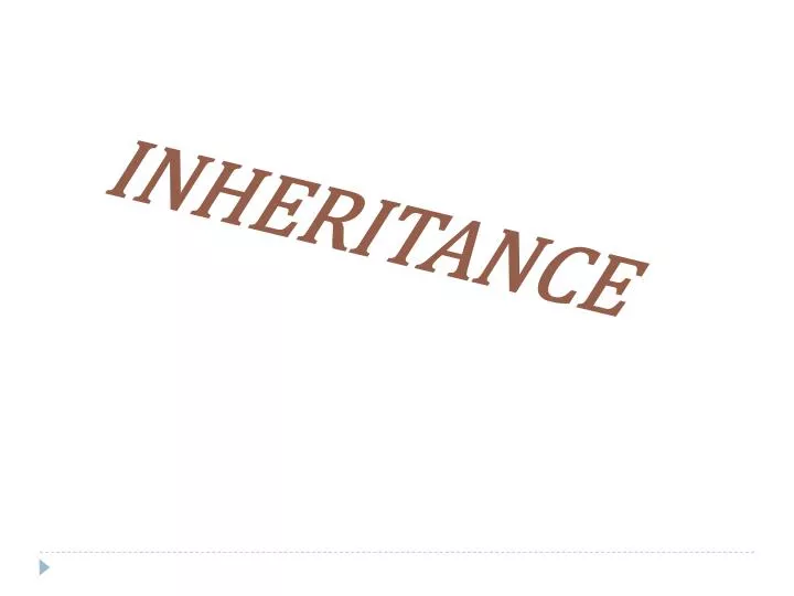 PPT - INHERITANCE PowerPoint Presentation, free download - ID:2742940