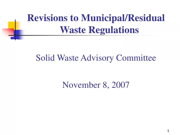 PPT Revisions to Municipal/Residual Waste Regulations Solid Waste