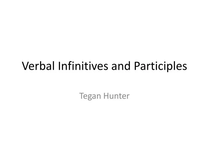 verbal infinitives and participles n.