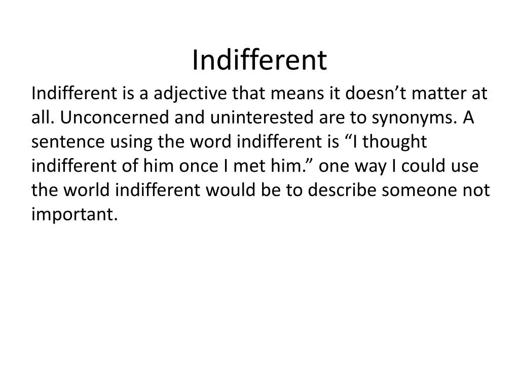 What does store indifferent mean