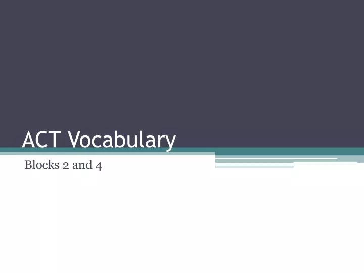 PPT ACT Vocabulary PowerPoint Presentation, free download ID2747686