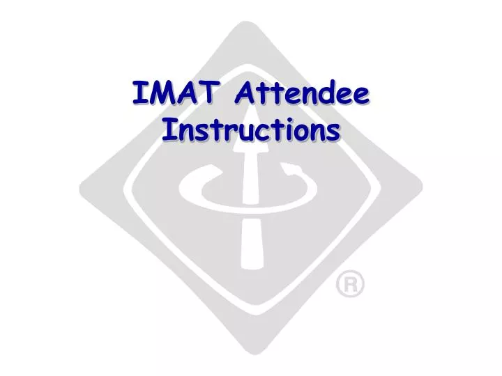 imat attendee instructions n.