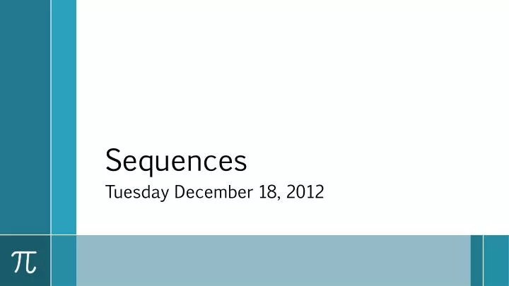 PPT - Sequences PowerPoint Presentation, free download - ID:2748380