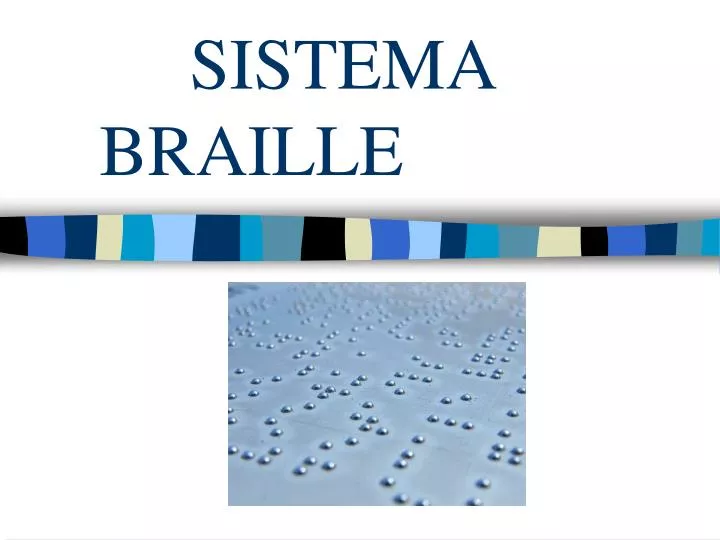 PPT SISTEMA BRAILLE PowerPoint Presentation, free download ID2748710