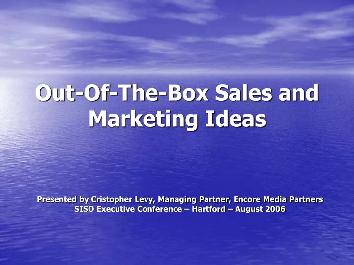 out of the box sales and marketing ideas n.