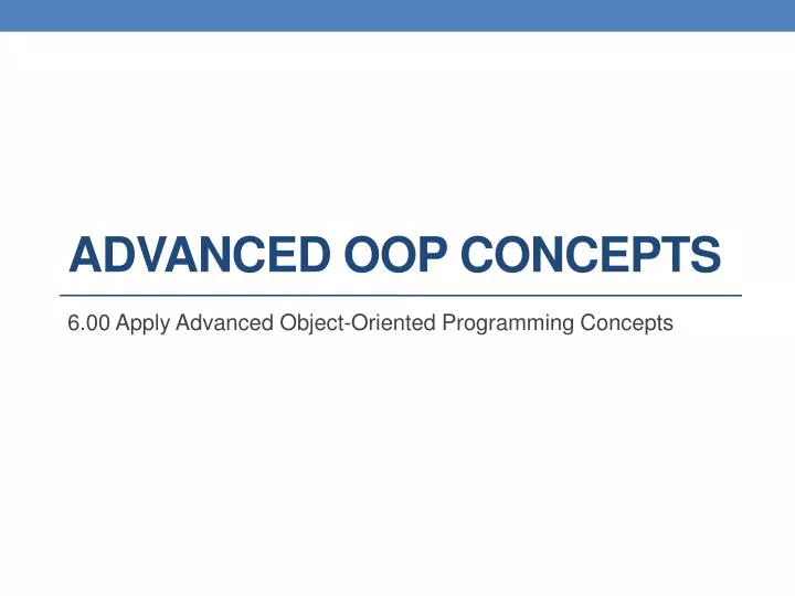 PPT - Advanced OOP Concepts PowerPoint Presentation, free download - ID ...