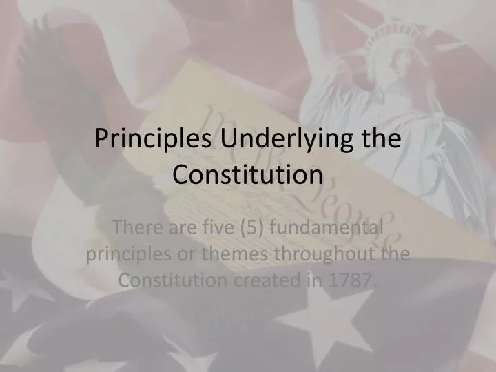 Ppt Principles Underlying The Constitution Powerpoint Presentation Free Download Id2753446 8339