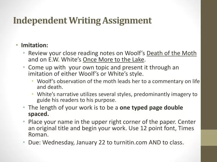 PPT - Independent Writing Assignment PowerPoint Presentation, free download  - ID:2755676