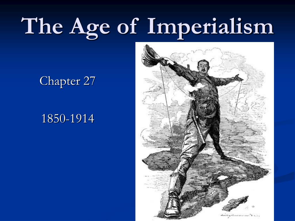 era of imperialism era of imperialism